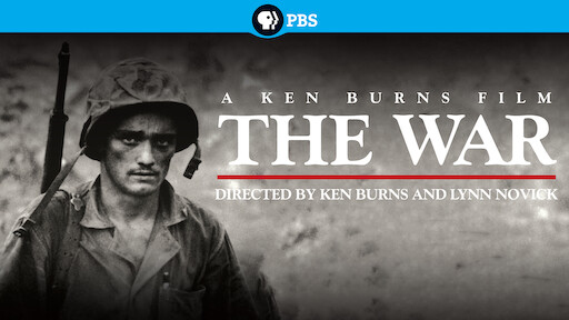 The War: A Film by Ken Burns and Lynn Novick