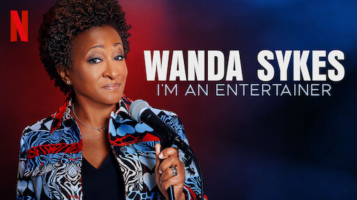Wanda Sykes: I'm an Entertainer