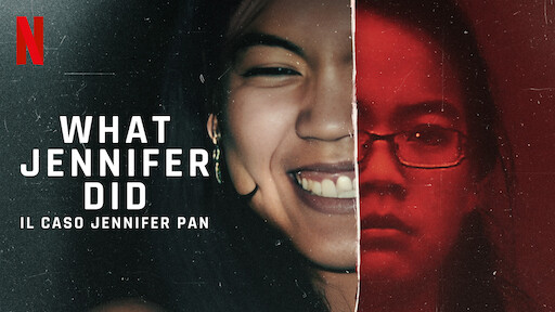What Jennifer Did: il caso Jennifer Pan
