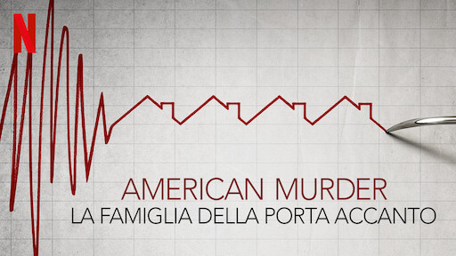 American Murder: La famiglia della porta accanto