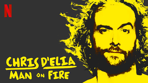 Chris D'Elia: Man on Fire