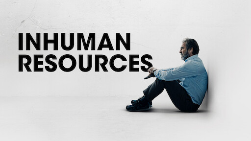 Inhuman Resources