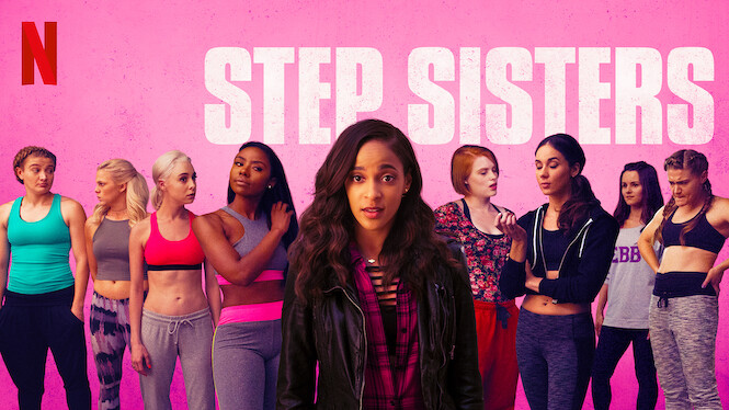 Step Sisters 2018 Netflix Flixable 