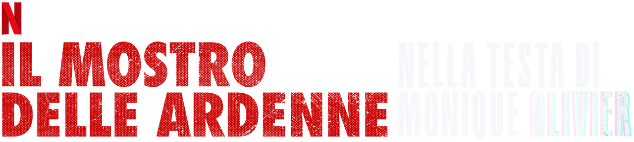 Il mostro delle Ardenne: nella testa di Monique Olivier