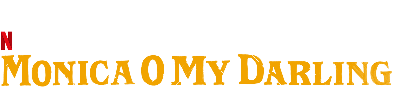 Monica, O My Darling